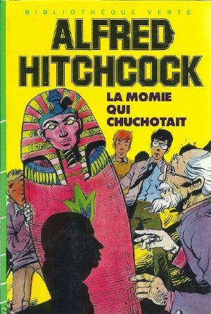 [Alfred Hitchcock and The Three Investigators 03] • La Momie Qui Chuchotait